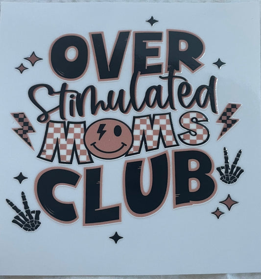 Over Stimulated Mom UVDTF